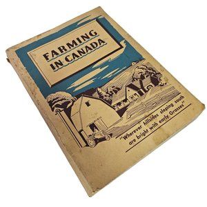 1940s "Farming in Canada" Vintage Softcover Book